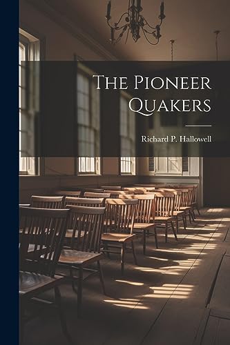 Stock image for The The Pioneer Quakers for sale by PBShop.store US