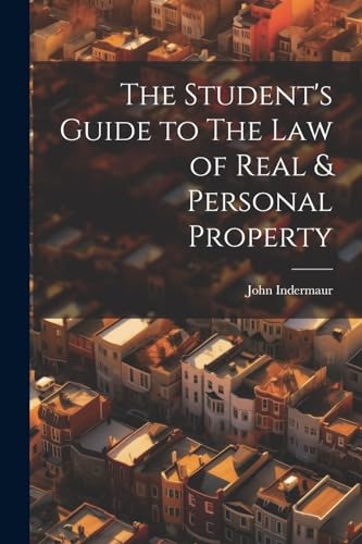 Stock image for The Student's Guide to The Law of Real & Personal Property for sale by GreatBookPrices
