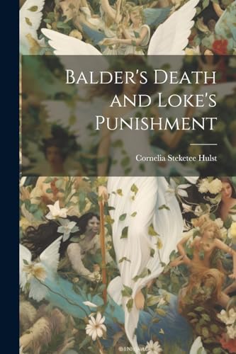 Stock image for Balder's Death and Loke's Punishment for sale by PBShop.store US
