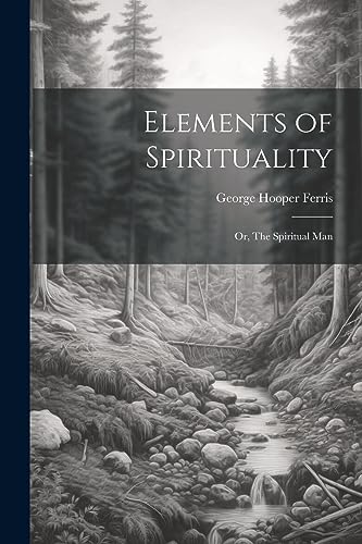 Stock image for Elements of Spirituality; or, The Spiritual Man for sale by PBShop.store US