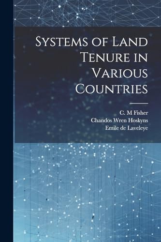 Stock image for Systems of Land Tenure in Various Countries for sale by PBShop.store US
