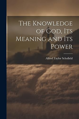 Imagen de archivo de The The Knowledge of God, Its Meaning and Its Power a la venta por PBShop.store US