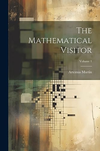 Stock image for The The Mathematical Visitor; Volume 1 for sale by PBShop.store US