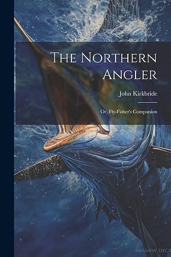 Stock image for The The Northern Angler for sale by PBShop.store US