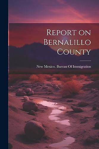 Stock image for Report on Bernalillo County for sale by THE SAINT BOOKSTORE