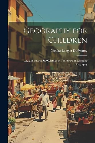 Beispielbild fr Geography for Children zum Verkauf von PBShop.store US