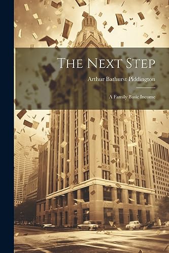 Stock image for The Next Step: A Family Basic Income for sale by GreatBookPrices