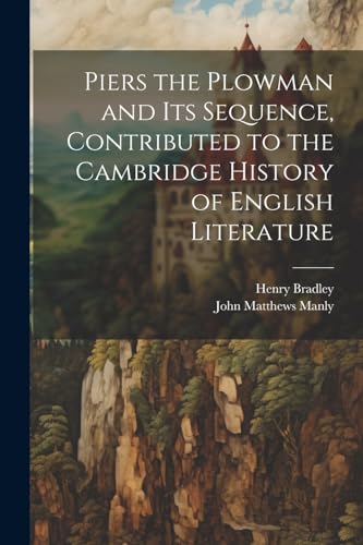 9781022192621: Piers the Plowman and its Sequence, Contributed to the Cambridge History of English Literature