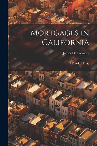 Beispielbild fr Mortgages in California zum Verkauf von PBShop.store US