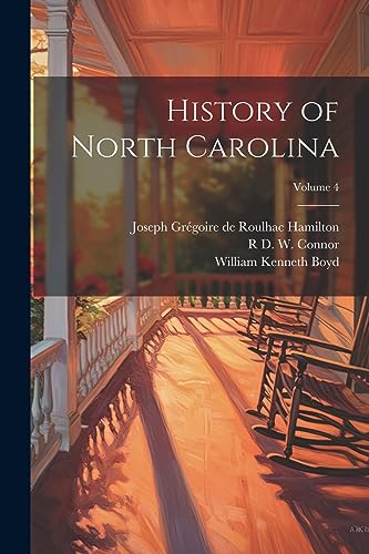 Stock image for History of North Carolina; Volume 4 for sale by California Books