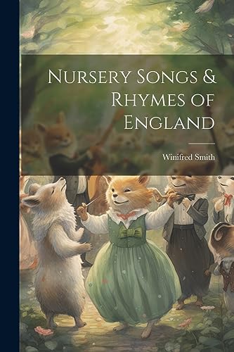 Imagen de archivo de Nursery Songs and Rhymes of England a la venta por PBShop.store US