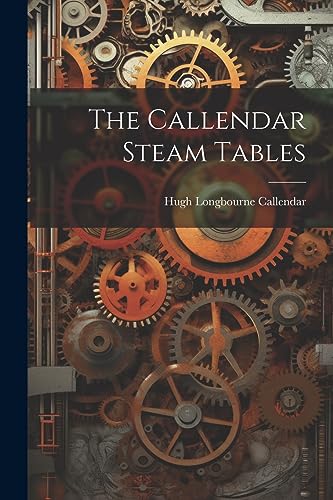 Stock image for The The Callendar Steam Tables for sale by PBShop.store US