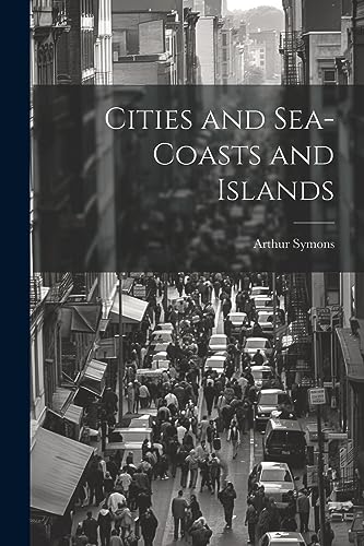 Beispielbild fr Cities and Sea-coasts and Islands zum Verkauf von THE SAINT BOOKSTORE
