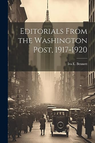 9781022203716: Editorials From the Washington Post, 1917-1920