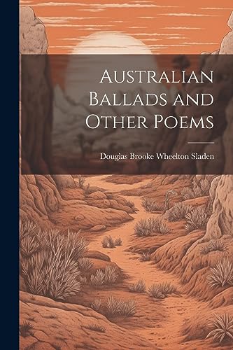 Imagen de archivo de Australian Ballads and Other Poems a la venta por PBShop.store US