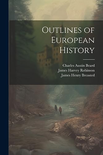 Stock image for Outlines of European History for sale by Ria Christie Collections