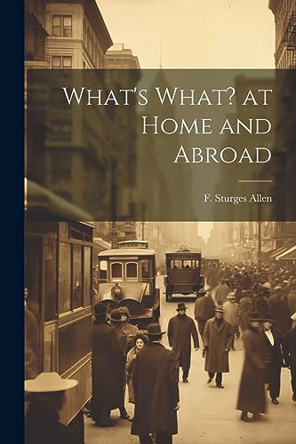 Stock image for What's What? at Home and Abroad for sale by THE SAINT BOOKSTORE