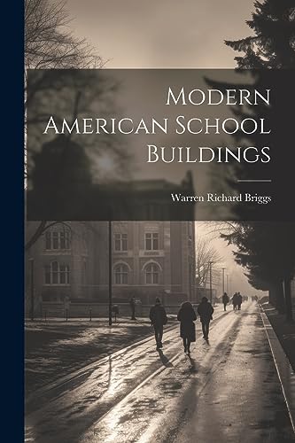 Stock image for Modern American School Buildings for sale by THE SAINT BOOKSTORE