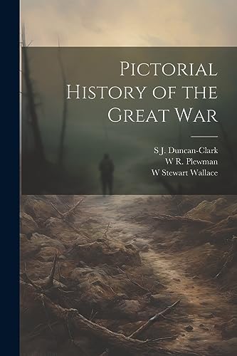 Imagen de archivo de Pictorial History of the Great War a la venta por GreatBookPrices