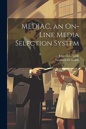 Beispielbild fr MEDIAC, an On-line Media Selection System zum Verkauf von Ria Christie Collections