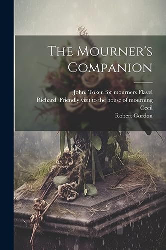 Stock image for The The Mourner's Companion for sale by PBShop.store US
