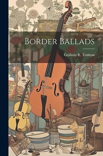 Imagen de archivo de Border Ballads a la venta por PBShop.store US