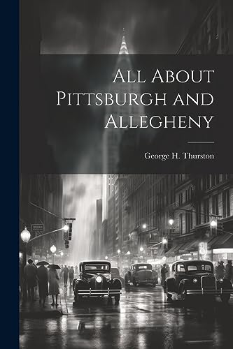 Stock image for All About Pittsburgh and Allegheny for sale by PBShop.store US