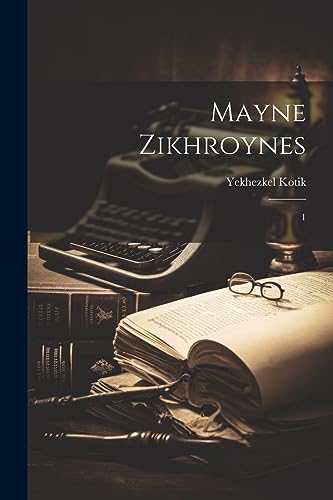 9781022229471: Mayne zikhroynes: 1 (Yiddish Edition)