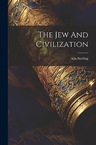 Stock image for The The Jew And Civilization for sale by PBShop.store US