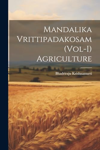 Imagen de archivo de Mandalika Vrittipadakosam (Vol-I) Agriculture a la venta por THE SAINT BOOKSTORE