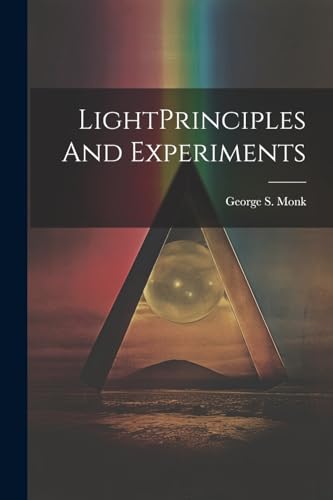 Stock image for LightPrinciples And Experiments for sale by THE SAINT BOOKSTORE