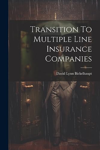 Stock image for Transition To Multiple Line Insurance Companies for sale by THE SAINT BOOKSTORE