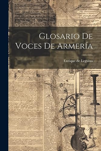 Imagen de archivo de GLOSARIO DE VOCES DE ARMERA. a la venta por KALAMO LIBROS, S.L.