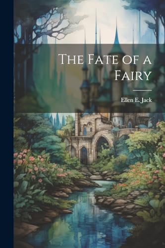 9781022239050: The Fate of a Fairy