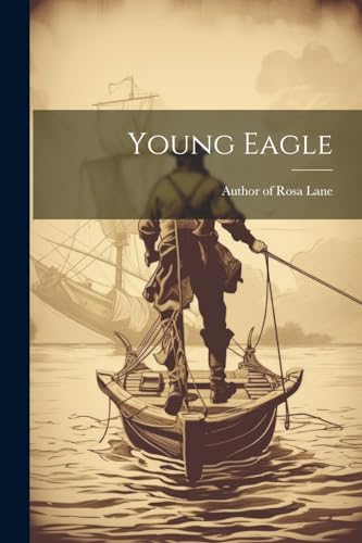 9781022251724: Young Eagle