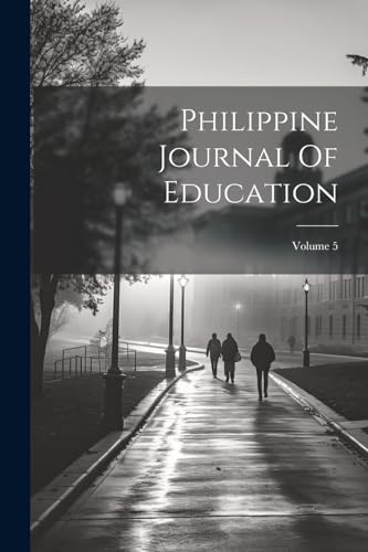 Stock image for Philippine Journal Of Education; Volume 5 for sale by PBShop.store US