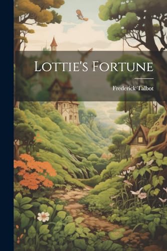 Imagen de archivo de Lottie's Fortune a la venta por PBShop.store US