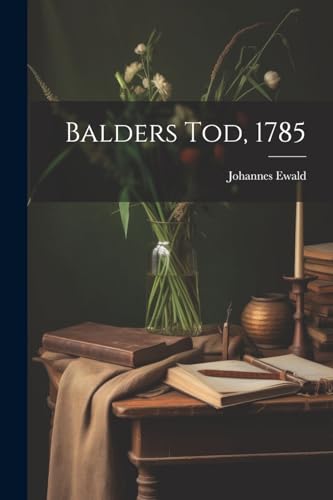 Stock image for Balders Tod, 1785 for sale by PBShop.store US