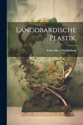Stock image for Langobardische Plastik. (German Edition) for sale by Ria Christie Collections