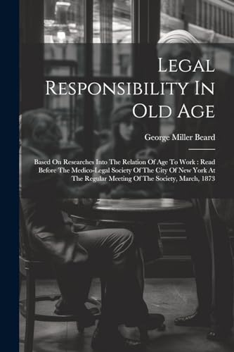Imagen de archivo de Legal Responsibility In Old Age a la venta por PBShop.store US