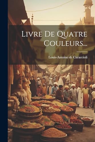 Imagen de archivo de Livre De Quatre Couleurs. a la venta por PBShop.store US