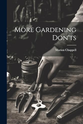 Imagen de archivo de More Gardening Don'ts a la venta por PBShop.store US