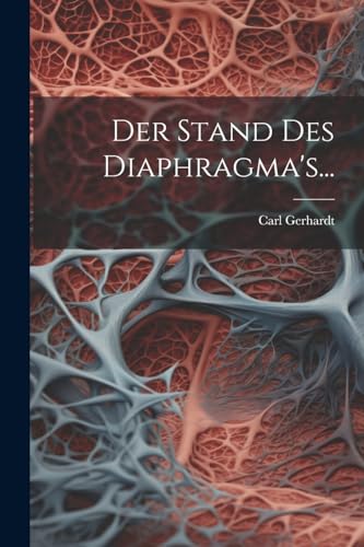 Imagen de archivo de Der Stand des Diaphragma's. a la venta por PBShop.store US