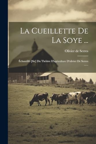 Imagen de archivo de La Cueillette De La Soye . a la venta por PBShop.store US
