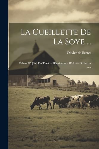 Stock image for La Cueillette De La Soye . for sale by PBShop.store US