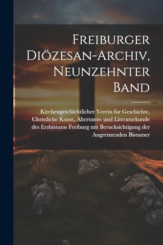 Beispielbild fr Freiburger Di zesan-Archiv, neunzehnter Band zum Verkauf von THE SAINT BOOKSTORE