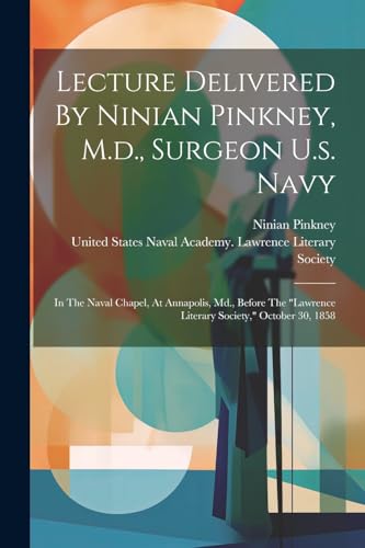 Stock image for Lecture Delivered By Ninian Pinkney, M.d., Surgeon U.s. Navy for sale by PBShop.store US