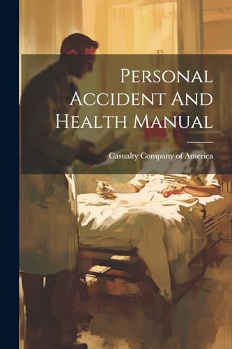 Imagen de archivo de Personal Accident And Health Manual a la venta por GreatBookPrices