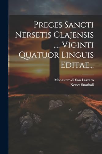 Stock image for Preces Sancti Nersetis Clajensis, . Viginti Quatuor Linguis Editae. for sale by PBShop.store US