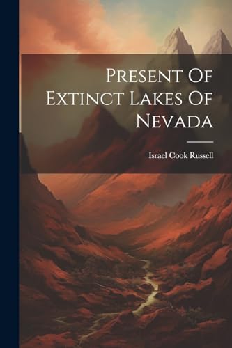 Imagen de archivo de Present Of Extinct Lakes Of Nevada a la venta por PBShop.store US